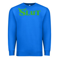 True Royal SHREK SLUT GREEN SHIRT Premium Sweatshirt - linhVisuals