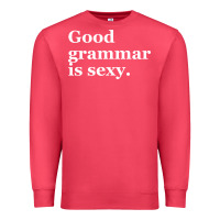 Cardinal good grammar is sexy Premium Sweatshirt - linhVisuals