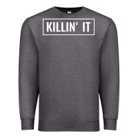Charcoal Heather killin' it t Premium Sweatshirt - linhVisuals