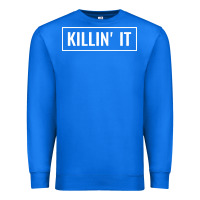 True Royal killin' it t Premium Sweatshirt - linhVisuals