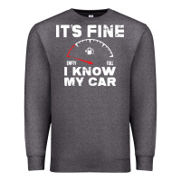 Charcoal Heather Empty gas gauge it’s fine i know my car low fuel joke Premium Sweatshirt - linhVisuals