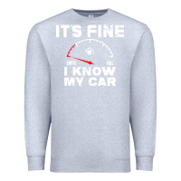 Heather Grey Empty gas gauge it’s fine i know my car low fuel joke Premium Sweatshirt - linhVisuals