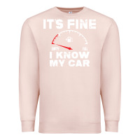 Pale Pink Empty gas gauge it’s fine i know my car low fuel joke Premium Sweatshirt - linhVisuals