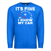 True Royal Empty gas gauge it’s fine i know my car low fuel joke Premium Sweatshirt - linhVisuals