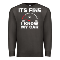 Smoke Empty gas gauge it’s fine i know my car low fuel joke Premium Sweatshirt - linhVisuals