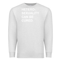 Oatmeal Heather newheterosexuality can be cured Premium Sweatshirt - linhVisuals