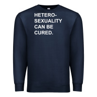 Navy newheterosexuality can be cured Premium Sweatshirt - linhVisuals
