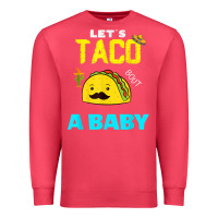 Cardinal lets taco bout a baby may,5th cinco de mayo mexican party t shirt Premium Sweatshirt - linhVisuals