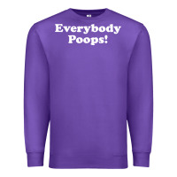 Purple everybody poops Premium Sweatshirt - linhVisuals