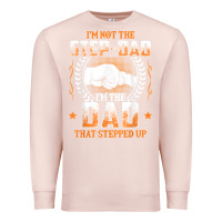 Pale Pink mens i'm not the step dad i'm the dad that stepped up father gift t sh Premium Sweatshirt - linhVisuals