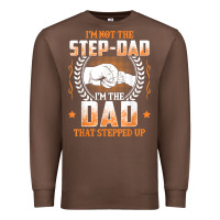 Chestnut mens i'm not the step dad i'm the dad that stepped up father gift t sh Premium Sweatshirt - linhVisuals