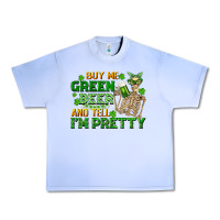 Grape Ice buy me green beer and tell me i'm pretty Urban Heavy Tee - FaDigitalArtStudio