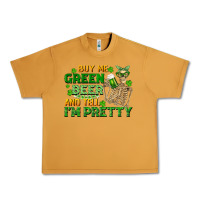 Peanut Butter buy me green beer and tell me i'm pretty Urban Heavy Tee - FaDigitalArtStudio