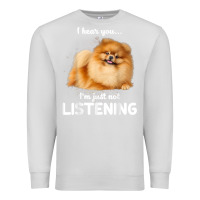 Dove Grey pomeranian i hear you not listening t shirt Premium Sweatshirt - linhVisuals
