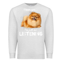 Oatmeal Heather pomeranian i hear you not listening t shirt Premium Sweatshirt - linhVisuals