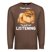 Chestnut pomeranian i hear you not listening t shirt Premium Sweatshirt - linhVisuals