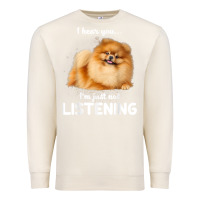 Sandshell pomeranian i hear you not listening t shirt Premium Sweatshirt - linhVisuals