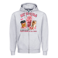 Heather Grey were girls of course we need three drinks at all t Zipper Hoodie - JahusDesignShop