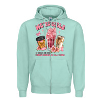 Seafoam were girls of course we need three drinks at all t Zipper Hoodie - JahusDesignShop