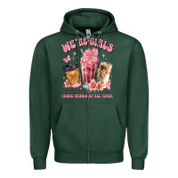 Sports Green were girls of course we need three drinks at all t Zipper Hoodie - JahusDesignShop