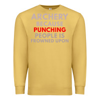 Antique Gold archery because punching people is frowned upon Premium Sweatshirt - linhVisuals