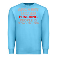 Ocean Blue archery because punching people is frowned upon Premium Sweatshirt - linhVisuals