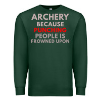 Sports Green archery because punching people is frowned upon Premium Sweatshirt - linhVisuals