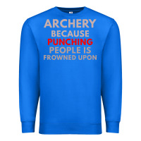 True Royal archery because punching people is frowned upon Premium Sweatshirt - linhVisuals