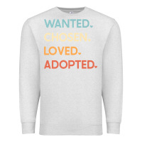 Oatmeal Heather adoption day announcement   wanted chosen loved adopted premium t shir Premium Sweatshirt - linhVisuals
