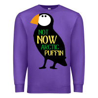 Purple not now arctic puffin! ,  not now arctic puffin Premium Sweatshirt - linhVisuals