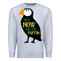 Heather Grey not now arctic puffin! ,  not now arctic puffin Premium Sweatshirt - linhVisuals