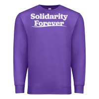Solidarity Forever Premium Sweatshirt | Teevron