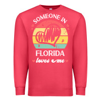 Cardinal someone in florida loves me t  shirt someone in florida loves me funny Premium Sweatshirt - linhVisuals