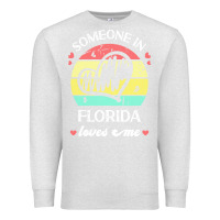 Oatmeal Heather someone in florida loves me t  shirt someone in florida loves me funny Premium Sweatshirt - linhVisuals