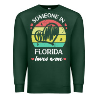 Sports Green someone in florida loves me t  shirt someone in florida loves me funny Premium Sweatshirt - linhVisuals
