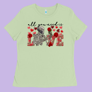 Skeleton All You Need Is Love Ladies Tee Designed By Fadigitalartstudio