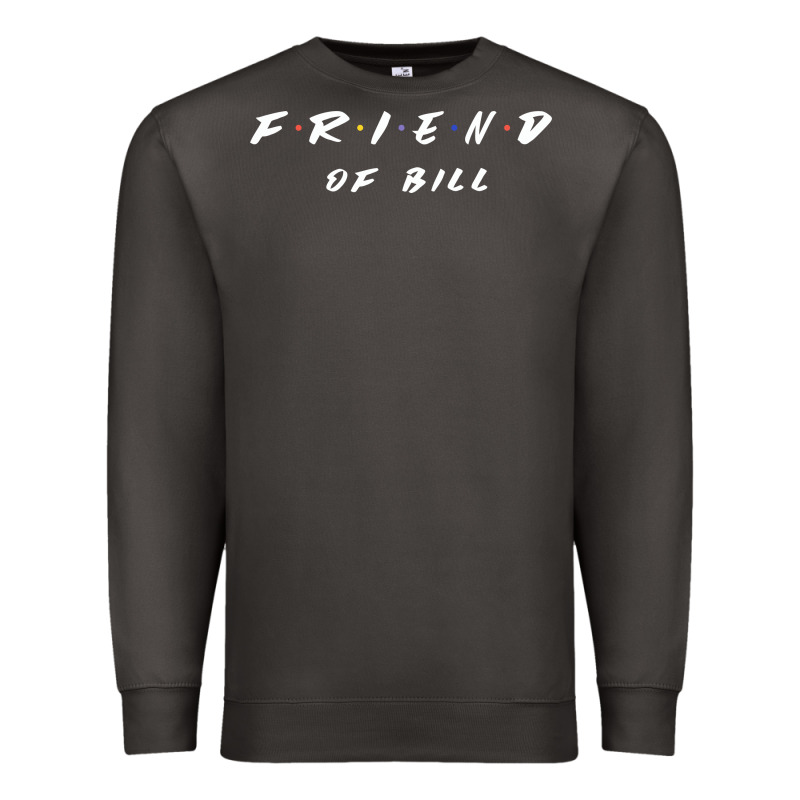 Friend Of Bill Aa Tv Parody Graphic Shirt Premium Sweatshirt by linhVisuals | Teevron