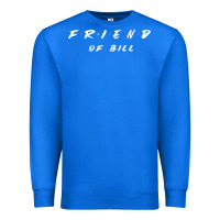 True Royal friend of bill aa tv parody graphic shirt Premium Sweatshirt - linhVisuals