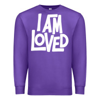 I Am Loved Premium Sweatshirt | Teevron
