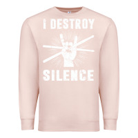 Pale Pink i destroy silence drum set drummer gift Premium Sweatshirt - linhVisuals