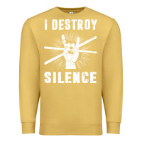 Antique Gold i destroy silence drum set drummer gift Premium Sweatshirt - linhVisuals