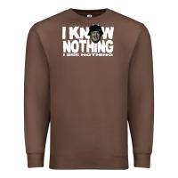 Chestnut i know nothing Premium Sweatshirt - linhVisuals