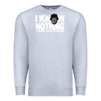 Heather Grey i know nothing Premium Sweatshirt - linhVisuals