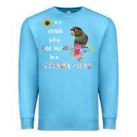 Ocean Blue funny be a green cheek conure parrot bird mom mother sweatshirt Premium Sweatshirt - linhVisuals