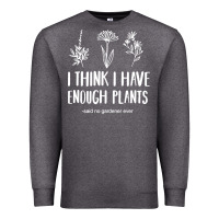 Charcoal Heather i think i have enough plants Premium Sweatshirt - linhVisuals