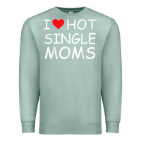 Seafoam i love hot single moms tee red heart hot mother milf mommy t shirt Premium Sweatshirt - linhVisuals