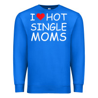 True Royal i love hot single moms tee red heart hot mother milf mommy t shirt Premium Sweatshirt - linhVisuals