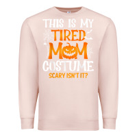 Pale Pink halloween mom shirts funny this is my tired mom costume t shirt Premium Sweatshirt - linhVisuals