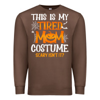 Chestnut halloween mom shirts funny this is my tired mom costume t shirt Premium Sweatshirt - linhVisuals