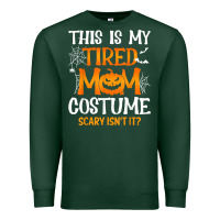 Sports Green halloween mom shirts funny this is my tired mom costume t shirt Premium Sweatshirt - linhVisuals